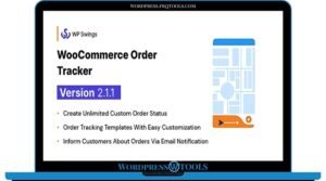 WooCommerce Order Tracker – Custom Order Status Tracking Templates and Order Email Notifications