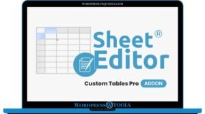 WP Sheet Editor Custom Tables Pro Addon
