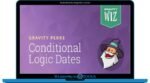 Gravity Perks Gravity Forms Conditional Logic Dates