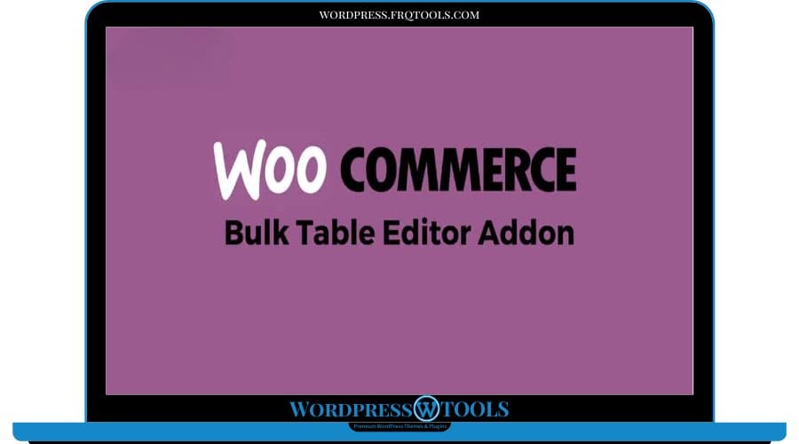 Woocommerce Bulk Table Editor Addon