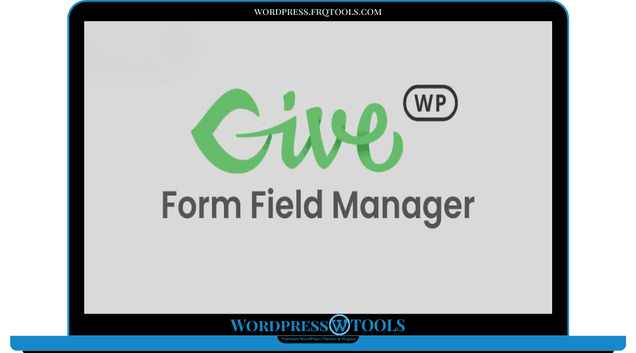 GiveWP Form Field Manager