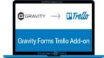 Gravity Forms Trello Addon