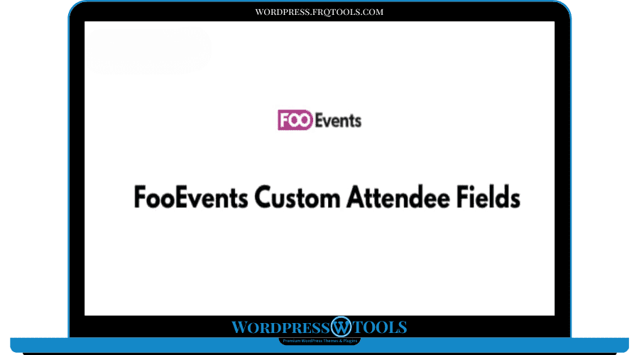 FooEvents Custom Attendee Fields Extension