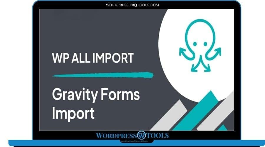 WP All Import Gravity Forms Addon